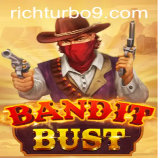 BanditBust: The Ultimate Gaming Revolution with Rich Turbo