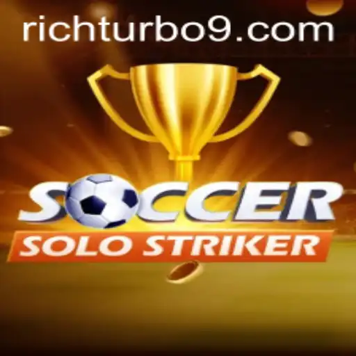 SoccerSoloStriker Takes the Gaming Arena by Storm: Unveiling the Thrill of 'Rich Turbo'